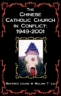 Image for The Chinese Catholic Church in Conflict