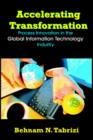 Image for Accelerating Transformation : Process Innovation in the Global Information Technology Industry