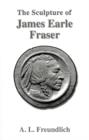 Image for The Sculpture of James Earle Fraser
