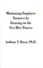 Image for Minimizing Employee Turnover by Focusing on the New Hire Process