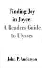 Image for Finding Joy in Joyce : A Readers Guide to Ulysses