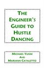 Image for The Engineer&#39;s Guide to Hustle Dancing