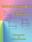 Image for Thermodynamique : Principes et Applications