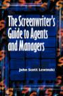 Image for The Screenwriter&#39;s Guide to Agents and Managers