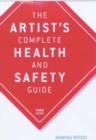 Image for The Artist&#39;s Complete Health and Safety Guide