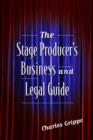 Image for The Stage Producer&#39;s Business and Legal Guide