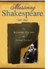 Image for Mastering Shakespeare  : an acting class in seven scenes