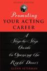 Image for Promoting Your Acting Career : A Step-by-Step Guide to Opening the Right Doors