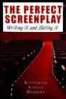 Image for The perfect screenplay  : writing it and selling it