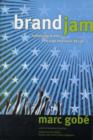 Image for Brandjam  : humanizing brands through emotional design