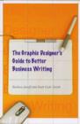 Image for The graphic designer&#39;s guide to better business writing