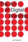 Image for The Art of Digital Branding