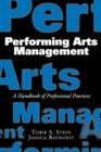 Image for Performing arts management  : a handbook of professional practices