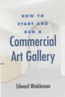 Image for How to start and run a commercial art gallery