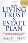 Image for Our living trust and estate plan  : how to maximize your family&#39;s assets and protect your loved ones