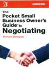 Image for The Pocket Small Business Owner&#39;s Guide to Negotiating