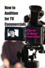 Image for How to audition for TV commercials: from the ad agency point of view