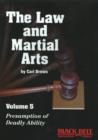 Image for Law &amp; Martial Arts DVD : Volume 5: Presumption of Deadly Ability