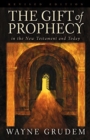 Image for The Gift of Prophecy in the New Testament and Today
