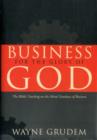 Image for Business for the Glory of God : The Bible&#39;s Teaching on the Moral Goodness of Business