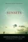 Image for Sunsets : Reflections for Life&#39;s Final Journey