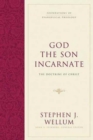 Image for God the Son Incarnate : The Doctrine of Christ
