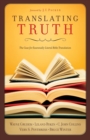 Image for Translating Truth : The Case for Essentially Literal Bible Translation