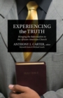 Image for Experiencing the Truth : Bringing the Reformation to the African-American Church