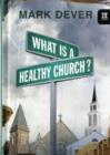 Image for What Is a Healthy Church?