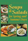 Image for Soups and Salads for Spring and Summer Days : Kid-Pleasing Recipes