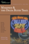 Image for Explorer&#39;s Guide Memphis &amp; the Delta Blues Trail: A Great Destination
