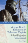 Image for Explorer&#39;s Guide Virginia Beach, Richmond and Tidewater Virginia : Includes Williamsburg, Norfolk, and Jamestown: A Great Destination
