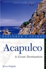 Image for Explorer&#39;s Guide Acapulco: A Great Destination