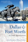 Image for Explorer&#39;s Guide Dallas &amp; Fort Worth: A Great Destination
