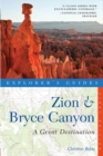 Image for Explorer&#39;s Guide Zion &amp; Bryce Canyon: A Great Destination