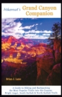 Image for Hikernut&#39;s Grand Canyon Companion : A Guide to Hiking and Backpacking the Most Popular Trails into the Canyon