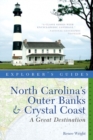 Image for Explorer&#39;s guide North Carolina&#39;s Outer Banks and Crystal Coast  : a great destination