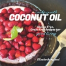 Image for Cooking with Coconut Oil