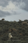 Image for Shepherds of Coyote Rocks : Public Lands, Private Herds and the Natural World