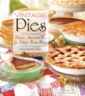 Image for Vintage pies  : classic American pies for today&#39;s home baker