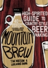 Image for Mountain Brew : A High-Spirited Guide to Country-Style Beer Making