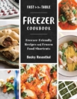 Image for Fast to the Table Freezer Cookbook