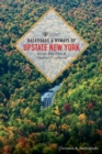 Image for Backroads and Byways of Upstate New York: Drives, Day Tips, &amp; Excursions