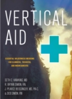 Image for Vertical Aid: Essential Wilderness Medicine for Climbers, Trekkers, and Mountaineers