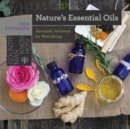 Image for Nature&#39;s essential oils  : aromatic alchemy for well-being