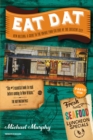 Image for Eat Dat New Orleans: A Guide to the Unique Food Culture of the Crescent City