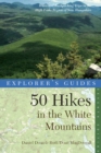 Image for Explorer&#39;s Guide 50 Hikes in the White Mountains: Hikes and Backpacking Trips in the High Peaks Region of New Hampshire