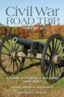 Image for Civil War Road Trip, Volume II: A Guide to Virginia &amp; Maryland, 1863-1865