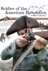 Image for Soldier of the American Revolution: A Visual Reference