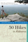 Image for Explorer&#39;s Guide 50 Hikes in Alabama